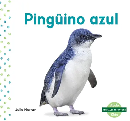 Pingino Azul (mały pingwin) - Pingino Azul (Little Penguin)