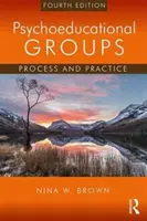 Grupy psychoedukacyjne: Proces i praktyka - Psychoeducational Groups: Process and Practice