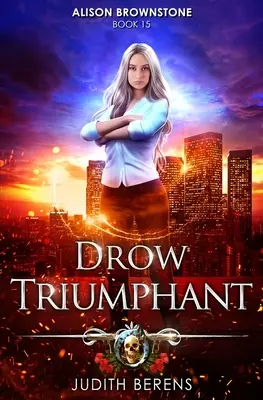 Drow Triumphant: Miejska przygoda akcji fantasy - Drow Triumphant: An Urban Fantasy Action Adventure