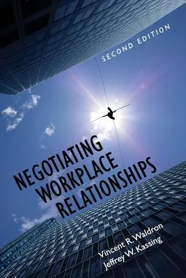 Negocjowanie relacji w miejscu pracy - Negotiating Workplace Relationships
