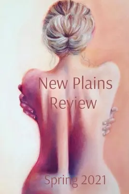 New Plains Review wiosna 2021 - New Plains Review Spring 2021