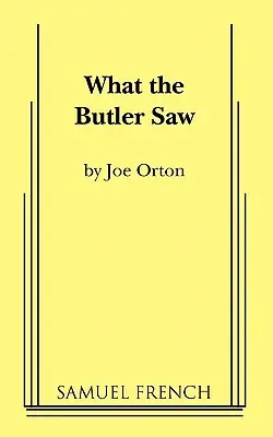 Co widział kamerdyner - What the Butler Saw