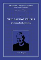 Zbawcza prawda: doktryna dla świeckich - The Saving Truth: Doctrine for Laypeople