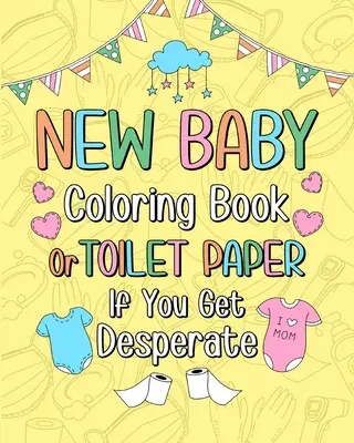 Kolorowanka dla noworodka - New Baby Coloring Book
