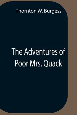 Przygody biednej pani Quack - The Adventures Of Poor Mrs. Quack