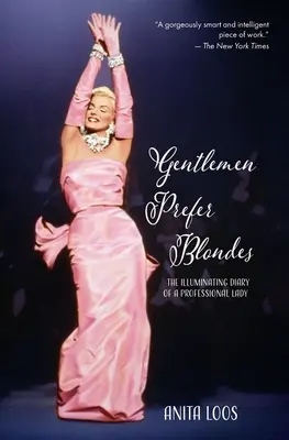 Panowie wolą blondynki: pouczający pamiętnik profesjonalnej damy (Warbler Classics) - Gentlemen Prefer Blondes: The Illuminating Diary of a Professional Lady (Warbler Classics)