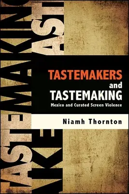 Tastemakers i Tastemaking - Tastemakers and Tastemaking