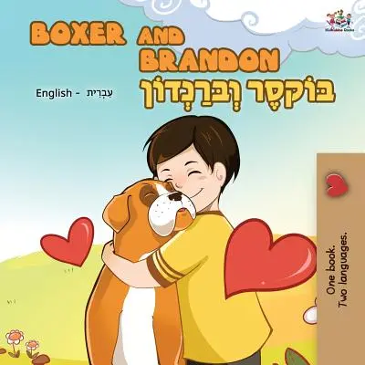 Boxer and Brandon: Dwujęzyczna książka angielsko-hebrajska - Boxer and Brandon: English Hebrew Bilingual