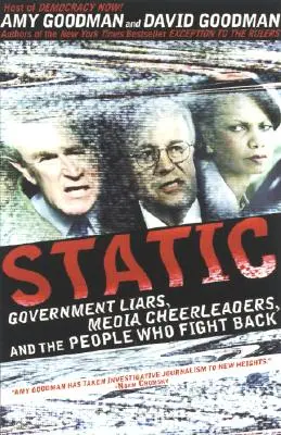 Static: Rządowi kłamcy, medialne cheerleaderki i ludzie, którzy z nimi walczą - Static: Government Liars, Media Cheerleaders, and the People Who Fight Back