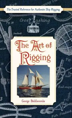 Sztuka olinowania (Dover Maritime) - The Art of Rigging (Dover Maritime)