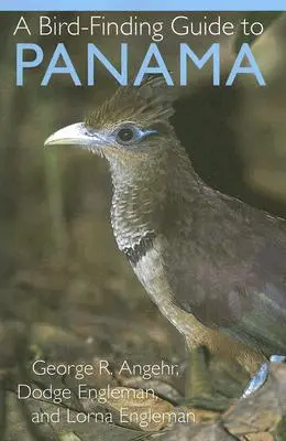 Przewodnik po Panamie w poszukiwaniu ptaków - A Bird-Finding Guide to Panama