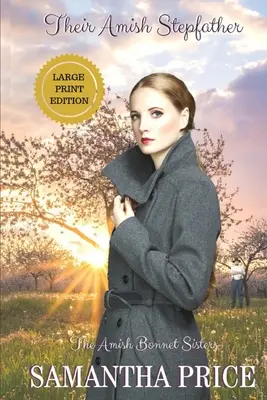 Ich ojczym amisz: Romans amiszów - Their Amish Stepfather: Amish Romance