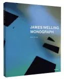 James Welling: Monografia - James Welling: Monograph