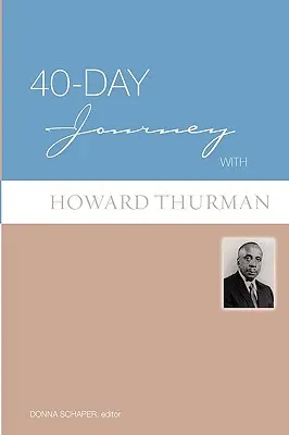 40-dniowa podróż z Howardem Thurmanem - 40-Day Journey with Howard Thurman