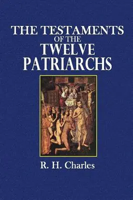 Testamenty dwunastu patriarchów - The Testaments of the Twelve Patriarchs