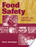 Bezpieczeństwo żywności: Teoria i praktyka: Teoria i praktyka - Food Safety: Theory and Practice: Theory and Practice