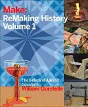 Tworzenie historii, tom 1: Wcześni twórcy - Remaking History, Volume 1: Early Makers