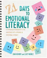 21 Days to Emotional Literacy: Zeszyt ćwiczeń towarzyszący książce The Unopened Gift - 21 Days to Emotional Literacy: A Companion Workbook to The Unopened Gift