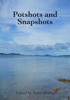 Ujęcia i migawki - Potshots and Snapshots