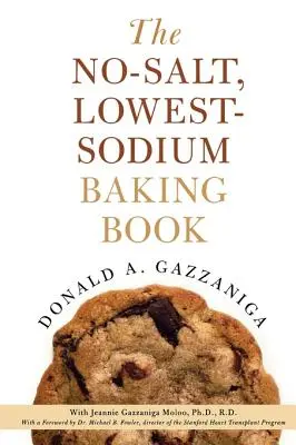 Książka kucharska bez soli i z niską zawartością sodu - The No-Salt, Lowest-Sodium Baking Book