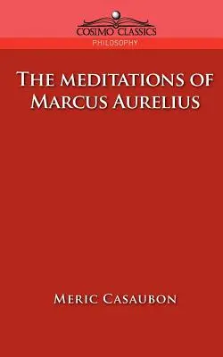 Rozmyślania Marka Aureliusza - The Meditations of Marcus Aurelius