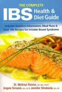 Kompletny przewodnik po zdrowiu i diecie Ibs: Zawiera informacje o odżywianiu, plany posiłków i ponad 100 przepisów na zespół jelita drażliwego - The Complete Ibs Health and Diet Guide: Includes Nutrition Information, Meal Plans and Over 100 Recipes for Irritable Bowel Syndrome