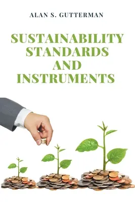 Standardy i instrumenty zrównoważonego rozwoju - Sustainability Standards and Instruments