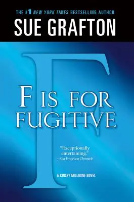 F Is for Fugitive: Tajemnica Kinsey Millhone - F Is for Fugitive: A Kinsey Millhone Mystery