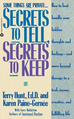 Sekrety do opowiedzenia, sekrety do zachowania - Secrets to Tell, Secrets to Keep