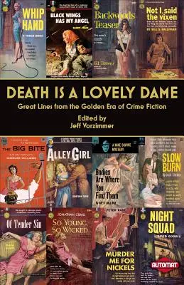 Śmierć jest piękną damą: świetne wiersze ze złotej ery kryminału - Death is a Lovely Dame: Great Lines from the Golden Era of Crime Fiction