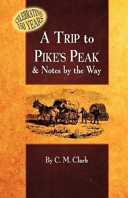 Wycieczka na szczyt Pike's Peak i notatki po drodze - A Trip to Pike's Peak & Notes by the Way