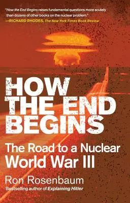 Jak zaczyna się koniec: Droga do nuklearnej III wojny światowej - How the End Begins: The Road to a Nuclear World War III