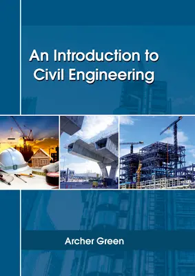 Wprowadzenie do inżynierii lądowej i wodnej - An Introduction to Civil Engineering