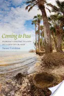Coming to Pass: Przybrzeżne wyspy Florydy w zatoce zmian - Coming to Pass: Florida's Coastal Islands in a Gulf of Change