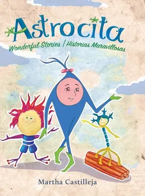 Astrocita: Cudowne historie/Historie Maravillosas - Astrocita: Wonderful Stories/Historias Maravillosas