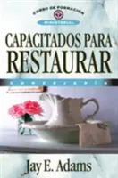 Capacitados Para Restaurar: Doradca - Capacitados Para Restaurar: Consejera