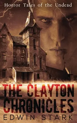 Kroniki Clayton - The Clayton Chronicles