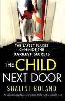 The Child Next Door: Niezaprzeczalny thriller psychologiczny z genialnym zwrotem akcji - The Child Next Door: An unputdownable psychological thriller with a brilliant twist