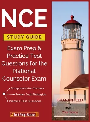 Przewodnik do nauki NCE: Przygotowanie do egzaminu i praktyczne pytania testowe do egzaminu na doradcę krajowego - NCE Study Guide: Exam Prep & Practice Test Questions for the National Counselor Exam