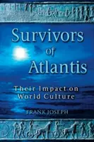 Ocaleni z Atlantydy: ich wpływ na kulturę światową - Survivors of Atlantis: Their Impact on World Culture