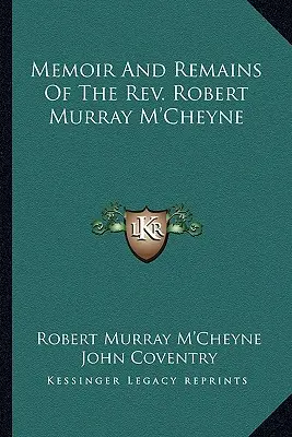 Wspomnienie i szczątki ks. Robert Murray M'Cheyne - Memoir and Remains of the REV. Robert Murray M'Cheyne