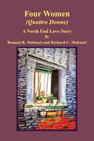 Cztery kobiety (Quattro Donne): Historia miłosna z North End - Four Women (Quattro Donne): A North End Love Story