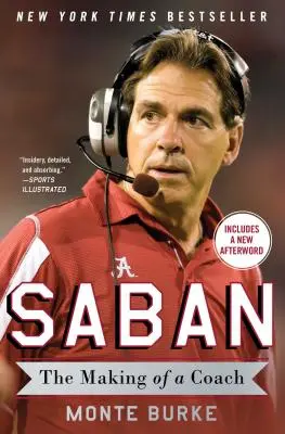 Saban: Jak zostać trenerem - Saban: The Making of a Coach