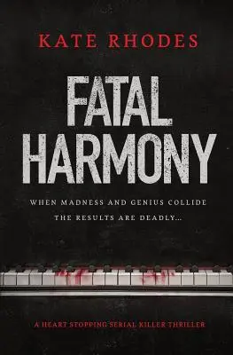 Fatalna harmonia: Absolutnie porywający thriller o seryjnym mordercy - Fatal Harmony: An Absolutely Gripping Serial Killer Thriller