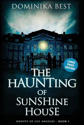 Nawiedzenie Słonecznego Domu - The Haunting of Sunshine House