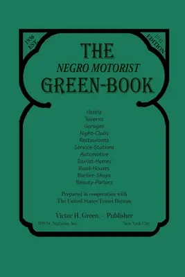 The Negro Motorist Green-Book: 1941 Wydanie faksymilowe - The Negro Motorist Green-Book: 1941 Facsimile Edition