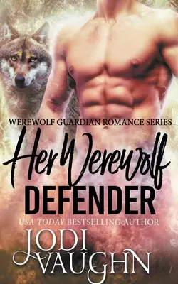 Jej obrońca wilkołak - Her Werewolf Defender