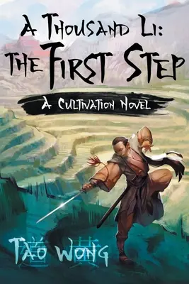 Tysiąc Li: Pierwszy krok: Księga 1 Tysiąca Li - A Thousand Li: The First Step: Book 1 of A Thousand Li