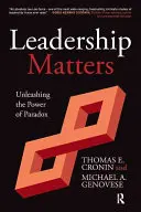 Leadership Matters: Uwalnianie mocy paradoksu - Leadership Matters: Unleashing the Power of Paradox