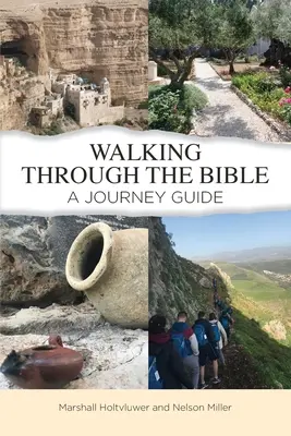 Wędrówka przez Biblię: A Journey Guide - Walking Through the Bible: A Journey Guide